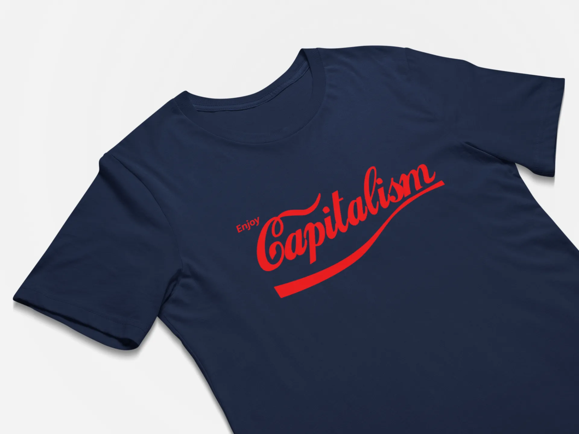 Funny Political T-Shirt Enjoy Capitalism